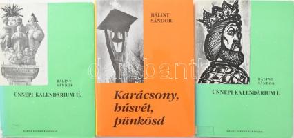 Bálint Sándor 2 műve:  Ünnepi kalendárium I-II. köt. A Mária-ünnepek és jelesebb napok hazai és közép-európai hagyományvilágából. I. köt.: december 1. - június 30. II. köt.: július 1- november 30. Bp., 1977, Szent István-Társulat, 527+1; 561+1 p. Első kiadás. Kiadói egészvászon kötésben, kiadói papír védőborítóban, a papírborítókon kopásnyomokkal, az I. kötet címkével, a II. kötet gerincén kis sérüléssel, intézményi bélyegzővel.;   Karácsony, húsvét, pünkösd. A nagyünnepek hazai és közép-európai hagyományvilágából. Bp., 1989, Szent István-Társulat, 403+1 p. Harmadik kiadás. Kiadói egészvászon kötésben, kiadói kissé szakadt papír védőborítóban, papírborítón kis kopásnyomokkal.;