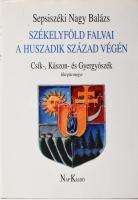 Sepsiszéki Nagy Balázs: Székelyföld falvai a XX. század végén. II. kötet: Csík-, Kászon- és Gyergyószék. Hargita megye. Bp.,2000,Nap Kiadó. Fekete-fehér képekkel és kihajtható térképekkel illusztrált. Kiadói aranyozott műbőr-kötés, kiadói papír védőborítóban