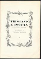 1947-48 Wagner Trisztán és Izoldac ,operájának a Milánói Scala előadásának képes füzete. 12 p. A sze...