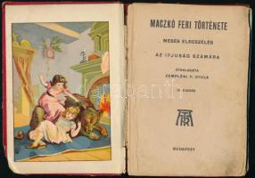 Maczkó Feri története. Mesés elbeszélés az ifjuság számára. Átdolgozta: Zempléni P. Gyula. Bp., é.n....