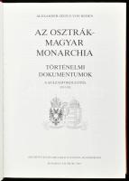 Alexander Sixtus von Reden: Az Osztrák-Magyar Monarchia. Történelmi dokumentumok a századfordulótól ...