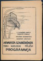 1961 A Tudományos Ismeretterjesztő Társulat biológiai szakosztálya budapesti központi akvarista szakkörének 1961. második félévi programja. Tűzve, 8 p.