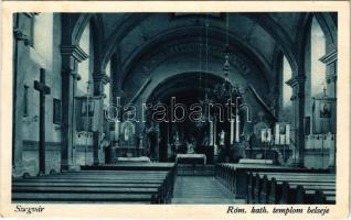 1927 Szegvár, Római katolikus templom belseje. Hanyga fogy. és ért. szövetkezet kiadása (Rb)