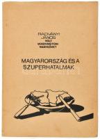 Radványi János: Magyarország és a szuperhatalmak. Szamizdat kiadás. H.n., é.n., k.n. Kiadói papírkötésben. 129p.