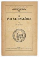 Fábián Gyula: A Jáki gerencsérek. Szombathely, 1934, Vasmegyei Múzeumok Barátainak Egyesülete. Fekete-fehér képekkel illusztrálva. Kiadói papírkötés, borító hátoldala foltos.