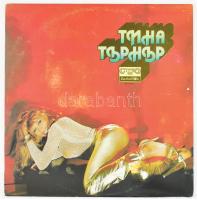 Tina Turner. Vinyl, LP, Stereo, Válogatás. Balkanton, Bulgária, 1981. VG (borító kissé sérült, kopott)