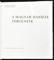 Dezsényi Miklós - Hernády Ferenc: A magyar hajózás története. Bp., 1967, Műszaki Könyvkiadó. Fekete-...