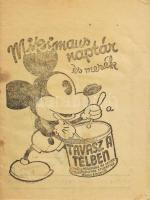 1934 Mikimaus naptár és mesék, Tavasz a télben, City Film Rt. reklámjával, Kiss Jenő kiadása, naptár versekkel, mesékkel, sok Disney grafikával