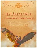 Csontos Attila DN "Határtalanul" emlékérem szett tanúsítványokkal, díszmappában, benne 5xk...