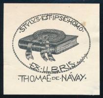 Ex libris Thomae de Návay. Ofszet, papír, olvashatatlan jelzéssel a nyomaton, 5x6 cm