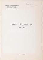 A bírósági ügyforgalom 1981-1985. Bp., 1986, Igazságügyi Minisztérium Bírósági Főosztály. 22p.+7t. Sokszorosított gépirat. Kiadói papírkötés, borítón tollas névbejegyzéssel.