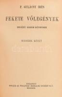 P. Gulácsy Irén: Fekete vőlegények. Regény három kötetben. I-III. köt. [Egykötetben.] A szerző, P. G...