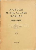 Dr. Tauffer Emil: A gyulai m. kir. állami kórház 1924-1929. Gyula, 1929, Kultura Nyomda, széteső állapotban, hiányzó gerinccel.