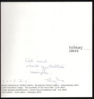Tolnay Imre. A művész, Tolnay Imre (1968-) által DEDIKÁLT! Győr, 2004, Palatia Nyomda. Színes képekk...