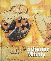 Schéner Mihály. Trilógia - I. köt. (Festészet). Szerk.: Csák Ferenc. Bp., 2002, Körmendi Galéria. Gazdag képanyaggal, Schéner Mihály műveinek reprodukcióival illusztrálva. Kiadói kartonált papírkötés.