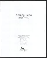 2 db Kerényi Jenő (1908-1975) katalógus: Kerényi Jenő (1908-1975.) Szerk.: Csák Ferenc. Balla Demete...