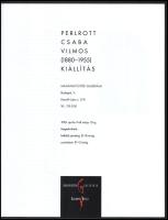 Perlrott Csaba Vilmos (1880-1955). Bp., 1998, Magángyűjtők Galériája. Színes képekkel, Perlrott Csab...