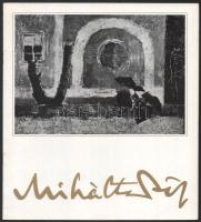 Miháltz Pál festőművész 2 db kiállítási katalógusa: Miháltz Pál festőművész gyűjteményes kiállítása....