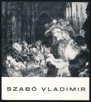 Szabó Vladimir 2 db kiállítási katalógusa: Kratochwill Mimiv (szerk.): Szabó Vladimir festőművész kiállítása. Műcsarnok, Budapest, 1980. Fekete-fehér, képekkel, Szabó Vladimir műveinek reprodukcióival illusztrált. Kiadói papírkötés. + Szabó Vladimir Munkácsy-díjas festőművész kiállítása. Budapest, 1973, Csók István Galéria. Fekete-fehér, képekkel, Szabó Vladimir műveinek reprodukcióival illusztrált. Kiadói papírkötés.