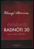 Felzengő állomások. Radnóti Színház 1985-2015. Radnóti 30. Szerk.: Tarján Tamás. Bp.,2016, Radnóti Színház - Magvető. Fekete-fehér fotókkal illusztrált. Kiadói papírkötés.