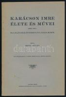 Bene István: Karácson Imre élete és művei. (1863-1911.) Halálának 25. évfordulója alkalmából. Különlenyomat. Győr, 1936, Győregyházmegyei Alap Nyomdája, 37 p.+3 t. Kiadói papírkötés.