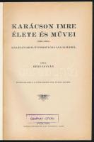 Bene István: Karácson Imre élete és művei. (1863-1911.) Halálának 25. évfordulója alkalmából. Különl...