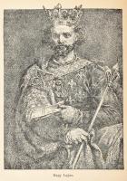 Andor József: Nagy Lajos magyar király. (1326-82.) Regényes korrajz. Bp., 1908., Szent István-Társul...