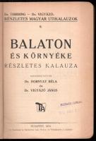 Dornyay Béla Vigyázó János: Balaton és környéke részletes kalauza. Részletes magyar útikalauzok 6. (...