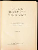 Magyar református templomok I-II. kötet. Szerk.: Dr. Kováts J. István. Bp., 1942, Athenaeum, 6+358; ...