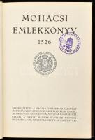 Mohácsi emlékkönyv 1526. Szerk.: Lukinich Imre. Bp., [1926], Kir. M. Egyetemi Nyomda, 367+(1) p. + 3 t. Gazdag szövegközi és egészoldalas képanyaggal illusztrálva. Kiadói aranyozott félbőr-kötés, kopott borítóval.