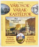 Rózsa György: Városok, várak, kastélyok. Régi magyarországi látképek. Bp., 1995, HG & Társa. Gazdag képanyaggal illusztrálva. Magyar, német és angol nyelven. Kiadói egészvászon-kötés, kiadói papír védőborítóban.