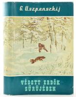 G. Uszpenszkij: Védett erdők sűrűjében. Világjárók. 14. Budapest, 1959, Gondolat. Kiadói karton kötésben, kiadói kissé sérültpapír védőborítóban.