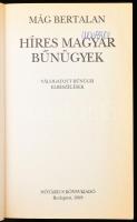 Mág Bertalan: Híres magyar bűnügyek. Bp., 1993. Kiadói papírkötésben