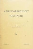 Kugler Alajos: A soproni színészet története. Sopron, 1909., (&quot;Petőfi&quot;-ny.),46 p. Kiadói papírkötés.