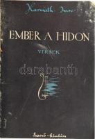 Harmath Imre: Ember a hídon. Versek. A szerző által DEDIKÁLT példány. Szerzői kiadás. Veszprém, 1939...