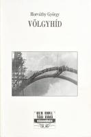 Horváthy György: Völgyhíd. Interjúk. A szerző által DEDIKÁLT példány. Vár Ucca Tizenhét Könyvek 21. Veszprém, 1997, Művészetek Háza. Kiadói papírkötés.