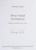 Sümegi György: Bényi Árpád festőművész. (Börtön és betiltás: 1956, 1966.). A szerző, Sümegi György (...