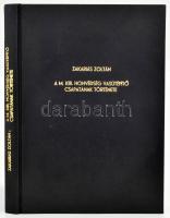 Zakariás Zoltán: Honvéd vasútépítők. A Magyar Királyi Honvédség vasútépítő csapatának története. Az ...