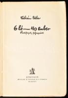 Fábián Béla: 6 ló - 40 ember. Hadifogoly feljegyzések. Bp.,én., Athenaeum. A borító Byssz Róbert mun...