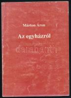 Márton Áron: Az egyházról. Gyulafehérvár, 1995., nyn., 80 p. Kiadói papírkötés, kopott borítóval.