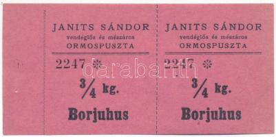 Ormospuszta DN "Janits Sándor vendéglős és mészáros" utalvány 3/4kg borjú húshoz (2x) ívben T:AU tűzőgép ly.