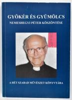 Gyökér és gyümölcs. Nemeshegyi Péter köszöntése. Studia in Honorem P. Nemeshegyi S. J. Oblata a collegis et discipulis. Tanulmányok a Dr. Nemeshegyi Péter S. J. egyetemi tanár tiszteletére 75. születésnapján. Hét Szabad Művészet Könyvtára. Zsámbék, 1998., Corvinus. Kiadói papírkötés.