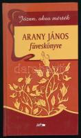 "Józan, okos mérték." Arany János füveskönyve. Vál., szerk. és az utószót írta: Reisinger János. Szeged,2008,Lazi. Kiadói kartonált papírkötés.