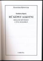 Svetlana Alpers: Hű képet alkotni. Holland művészet a XVII. században. Németh István előszavával. Fo...