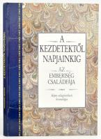 A kezdetektől napjainkig. Az emberiség családfája. Képes világtörténeti kronológia. Bp., 1991, Novotrade. Kiadói kartonált papírkötés, kissé kopott borítóval.