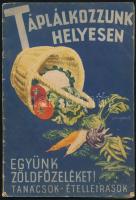 Táplálkozzunk helyesen sorozat : Együnk zöldfőzeléket! Tanácsok - ételleírások.; Bp., én., Stádium. Kiadói papírkötés, kissé kopott, borítóval.