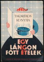 Egy lángon főtt ételek. Takarékos konyha. Bp., ,Singer és Wolfner,(Radó István-ny.), 78+2 p. Papírkötésben, jó állapotban