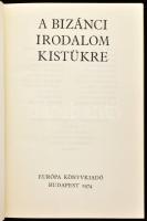 A bizánci irodalom kistükre. Vál., a bevezetést, az ismertető szövegeket és a jegyzeteket írta, vala...