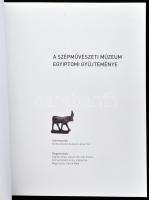 A Szépművészeti Múzeum egyiptomi gyűjteménye. Szerk.: Kóthay Katalin Anna és Liptay Anna. Bp., 2012,...
