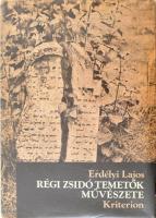 Erdélyi Lajos: Régi zsidó temetők művészete. Bukarest, 1980, Kriterion. Fekete-fehér képekkel illusztrált. Kiadói műbőr-kötés, kissé szakadt, kopott kiadói papír védőborítóban.